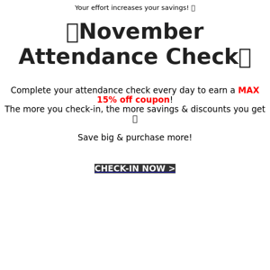 Max. 15% Coupon✨Start 15 days Attendance Challenge💪