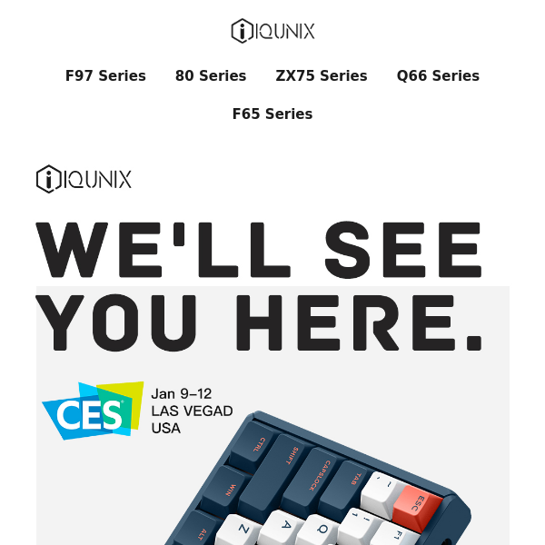 📣Exciting news—IQUNIX is joining the CES exhibition!