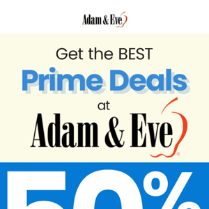 Our Prime Deals Are More Fun – HURRY!