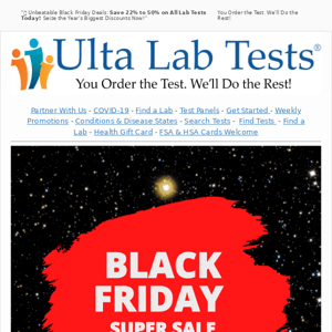 Black Friday Blast! Enjoy 22% to 50% Discounts on All Lab Tests Today! - Skip the Queues, Grab Your Savings Now!