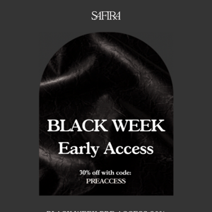 30% off: Invite for Early Access to Black Week 💌