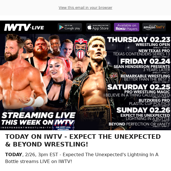 TODAY on IWTV - Expect The Unexpected & Beyond Wrestling!