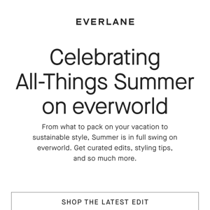 Everworld’s Edit: Vacation Packing, Workwear, and Sustainable Style