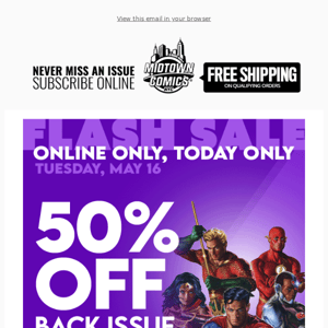 Flash Sale Online: 50% Off Back Issue Incentive & Midtown Exclusive Comics, TODAY ONLY!