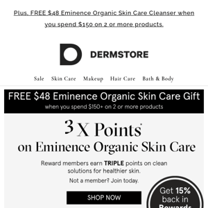 Earn 3X points on Eminence Organic Skin Care