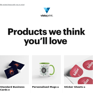 We heard you've been waiting for this - add something extra by choosing VistaPrint