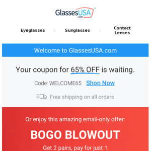 Here's your 65% off + FREE shipping coupon from GlassesUSA.com