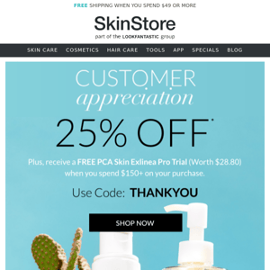 25% OFF! This week we're celebrating YOU...