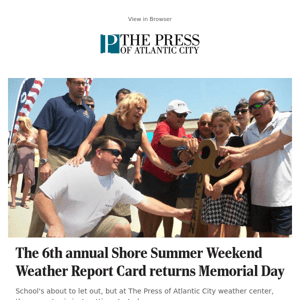 The 6th annual Shore Summer Weekend Weather Report Card returns Memorial Day