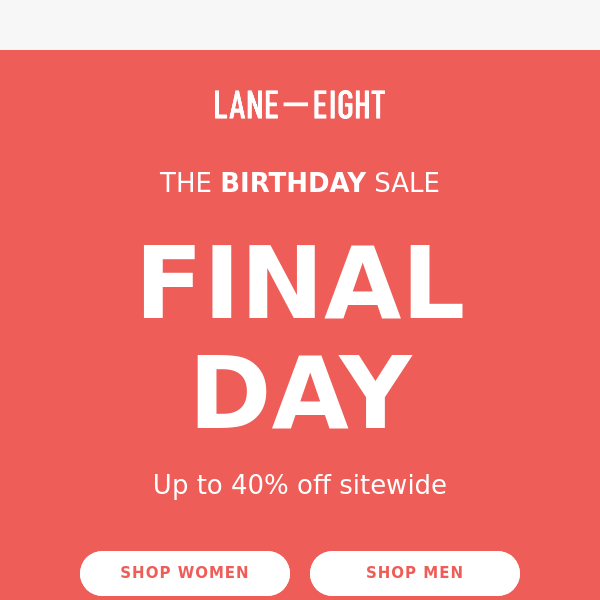 The Birthday Sale Ends Tonight!