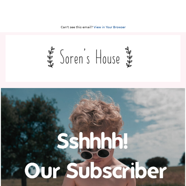 Sshhh! Our Subscriber Secret Sale is Live! ✨