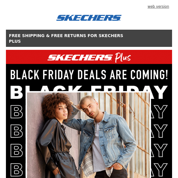 Want early access to major Black Friday savings?! - Skechers