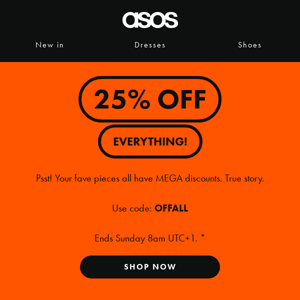 25% off everything! 🤪