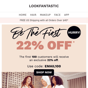 Only the first 100 customers get 22% off🏃‍♀️