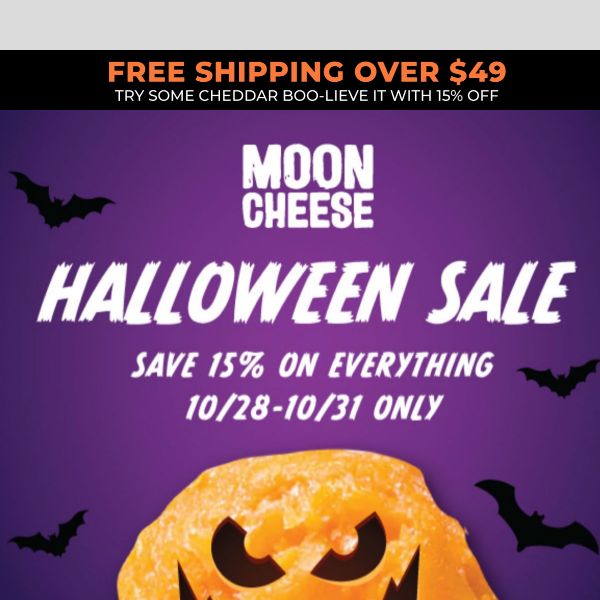 👻 Save 15% on 🧀 Cheddar BOO-lieve It + all varieties thru 10/31