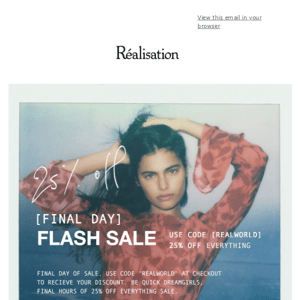 FINAL DAY OF OUR FLASH SALE | 25% Off Everything