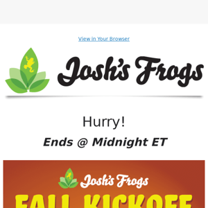 Our Fall Kickoff Sale ends tonight!