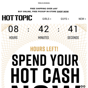 Hot Cash ends in HOURS 👋