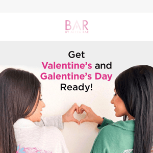 Look your best on Valentine’s Day and Galentine’s Day!