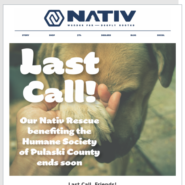 Last Call on our Nativ Rescue project to support the HSPC