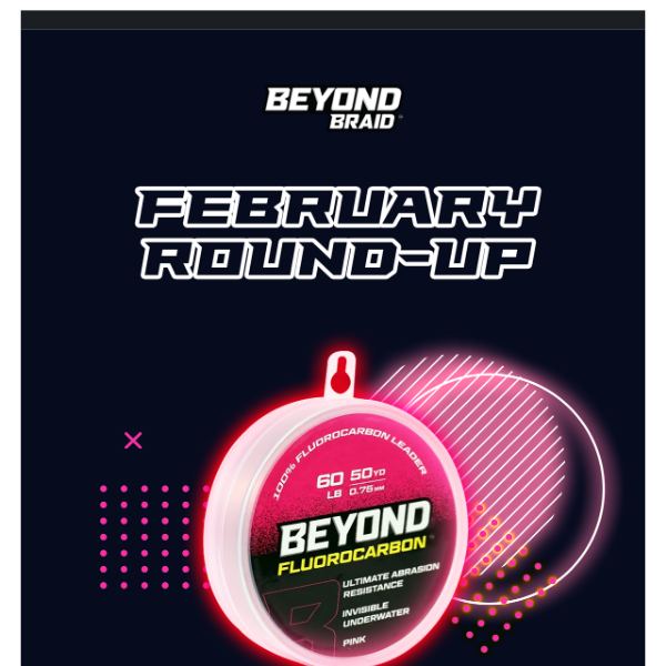 End of Month Round-Up for Beyond Braid - Beyond Braid