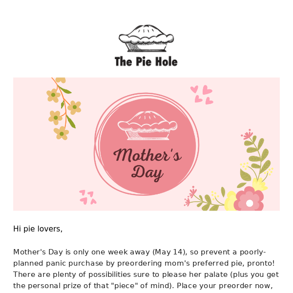 One week until Mother's Day! 🤰💖🥧