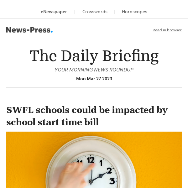 Daily Briefing: SWFL schools could be impacted by school start time bill