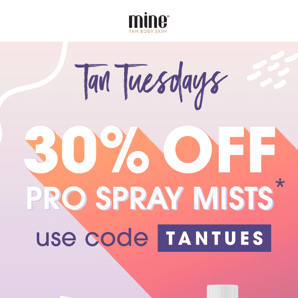 Tan Tuesday Starts Now! Take 30% Off Pro Spray Mists ✨