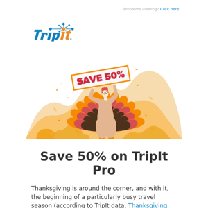 A Sale to Be Thankful for: 50% off TripIt Pro!