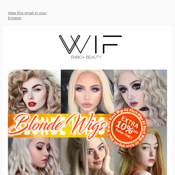 😻 Today's Offer: Extra 10% Off Blonde Wigs