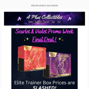 Scarlet & Violet Sale Ends Today! ETBs & Booster Boxes both over 20% off TODAY ONLY! 👽