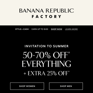 Banana Republic Factory, it's your final day for 50-70% off + an extra 25%