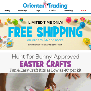 Are You Ready for Easter? 🐰 Get Free Shipping on Orders $49 or More!