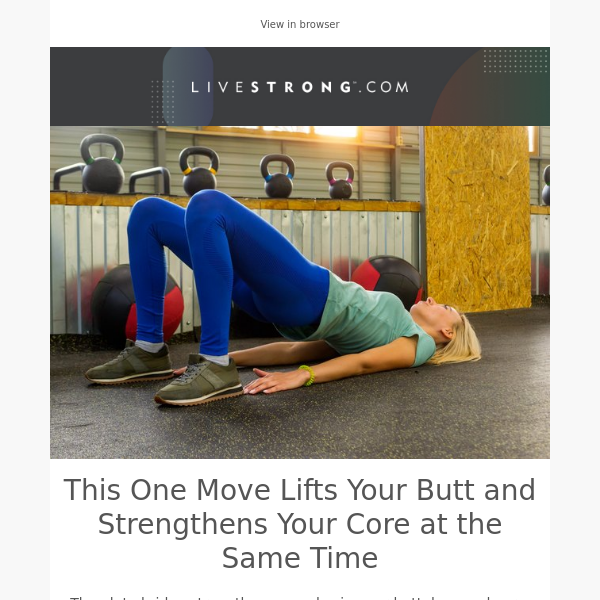 This One Move Lifts Your Butt and Strengthens Your Core, 8 Signs You Have an Electrolyte Imbalance, and More