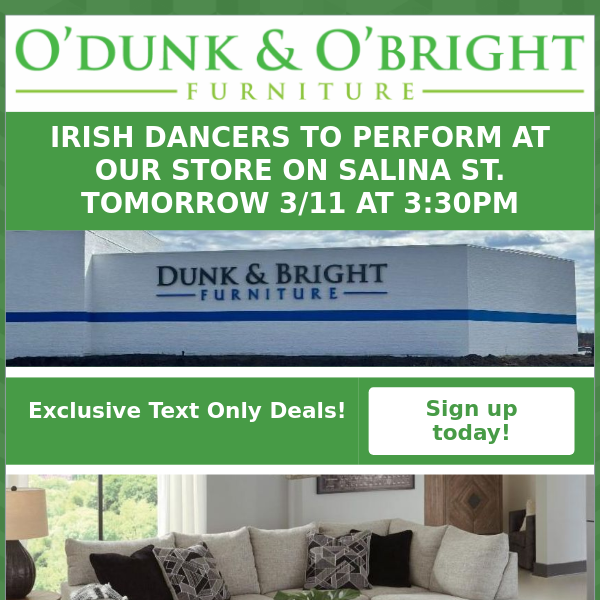 HI! IRISH DANCERS TOMORROW AT OUR SALINA ST. STORE