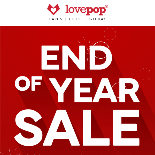 IT’S HERE! Up to 60% off the End of Year Sale