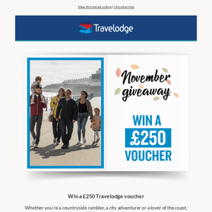 🔵 Click & Win a £250 voucher this November