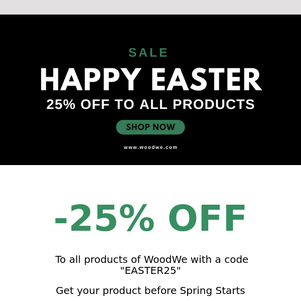 Easter Sale - 25% OFF