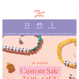 Last Chance 🚨 30% Off Custom Sale