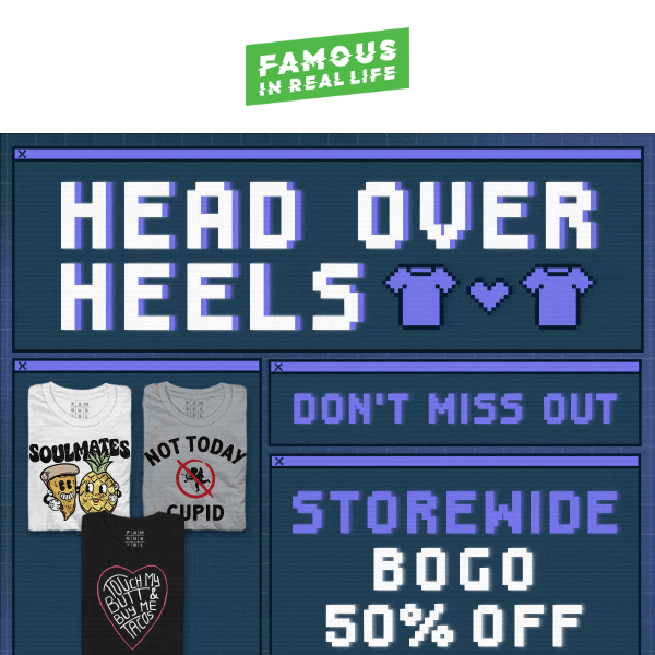 Head over Heels: BOGO 50% Off Storewide