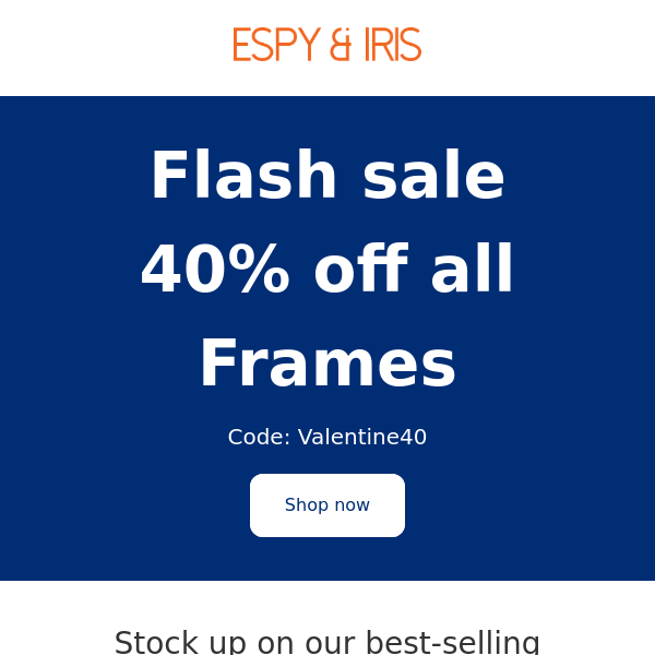 Flash Sale - 40% off all frames