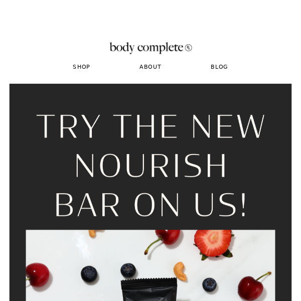 Try the new NOURISH bar on us!