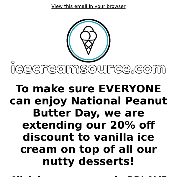Love Peanut Butter? Save 20% TODAY!