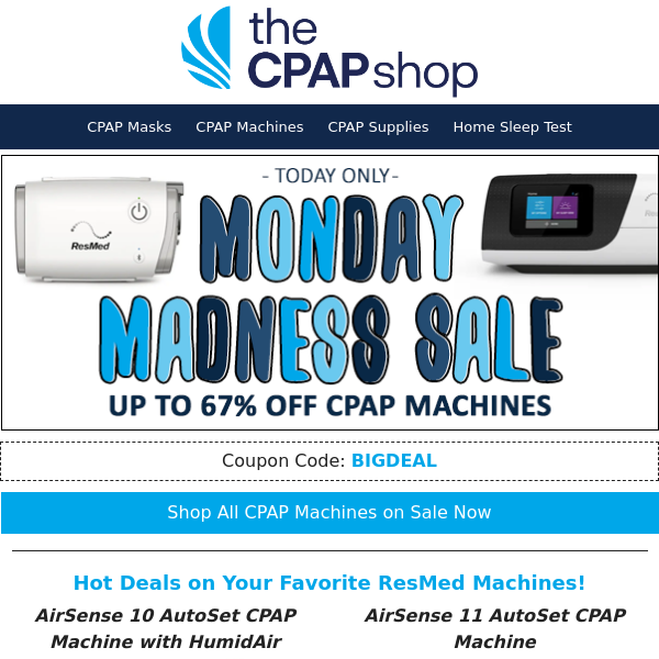 Monday Madness! 🔥 CPAPs Starting at $379 + 15% Off Masks