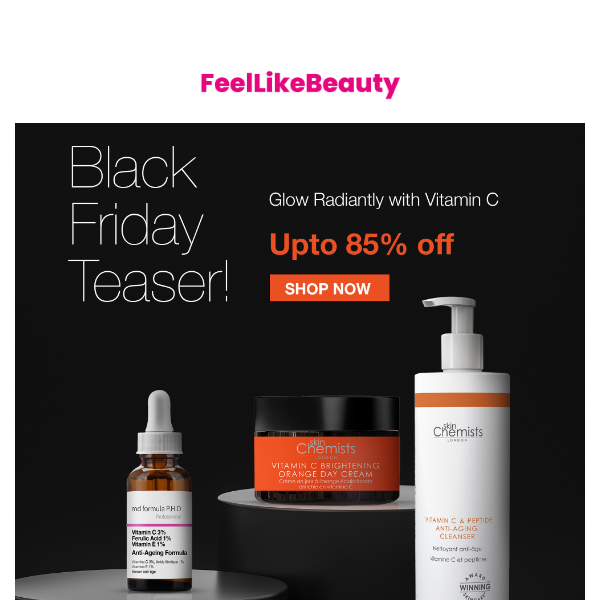 Don't Miss Out Our Vitamin C Collection this Black Friday | Up to 85% OFF