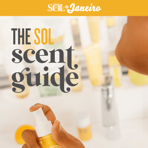 It's time to complete your SOL fragrance collection!