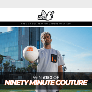 WIN £150 of Ninety Minute Couture