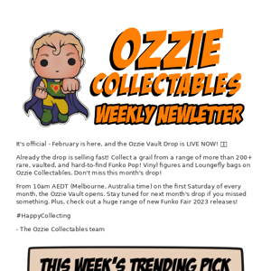 Ozzie Collectables AU, the Vault is OPEN!🔥🔥