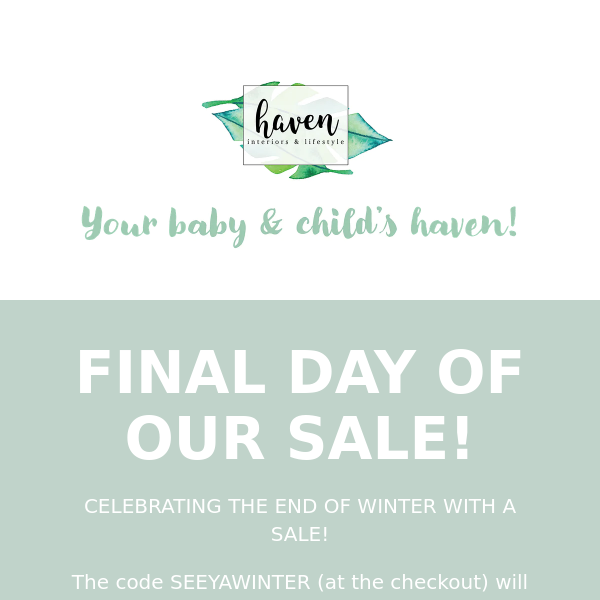 LAST DAY OF SALE!