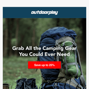 Save Up to 25%! From Big Agnes to MSR to Kelty